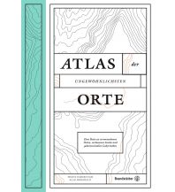 World Atlases Atlas der ungewöhnlichsten Orte Christian Brandstätter Verlagsgesellschaft m.b.H.
