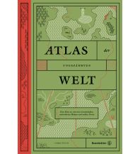 Weltatlanten Atlas der ungezähmten Welt Christian Brandstätter Verlagsgesellschaft m.b.H.