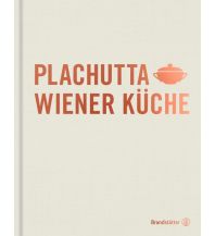 Cookbooks Plachutta Wiener Küche Christian Brandstätter Verlagsgesellschaft m.b.H.