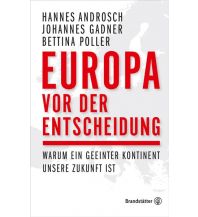 Travel Literature Europa vor der Entscheidung Christian Brandstätter Verlagsgesellschaft m.b.H.