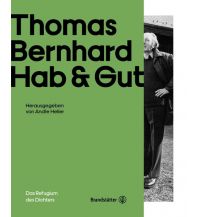 Travel Literature Thomas Bernhard Hab & Gut Christian Brandstätter Verlagsgesellschaft m.b.H.