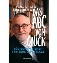 Travel Literature Das ABC vom Glück Christian Brandstätter Verlagsgesellschaft m.b.H.