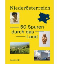 Bildbände Niederösterreich. Vergangenheit, Gegenwart, Zukunft Christian Brandstätter Verlagsgesellschaft m.b.H.