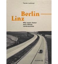 Travel Literature Berlin–Linz Christian Brandstätter Verlagsgesellschaft m.b.H.