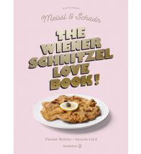 The Wiener Schnitzel Love Book! Christian Brandstätter Verlagsgesellschaft m.b.H.