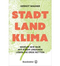 Stadt, Land, Klima Christian Brandstätter Verlagsgesellschaft m.b.H.