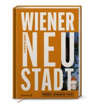 Bildbände Wiener Neustadt Christian Brandstätter Verlagsgesellschaft m.b.H.