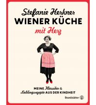 Kochbücher Wiener Küche mit Herz Christian Brandstätter Verlagsgesellschaft m.b.H.