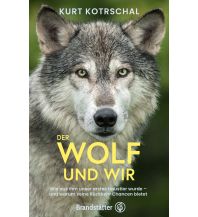 Der Wolf und wir Christian Brandstätter Verlagsgesellschaft m.b.H.