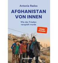 Reise Afghanistan von innen Christian Brandstätter Verlagsgesellschaft m.b.H.