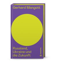 Reiselektüre Russland, Ukraine und die Zukunft Christian Brandstätter Verlagsgesellschaft m.b.H.