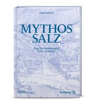 Travel Literature Mythos Salz Christian Brandstätter Verlagsgesellschaft m.b.H.