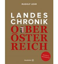 Reiseführer Landeschronik Oberösterreich Christian Brandstätter Verlagsgesellschaft m.b.H.