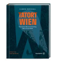 Reiseführer Tatort Wien Christian Brandstätter Verlagsgesellschaft m.b.H.