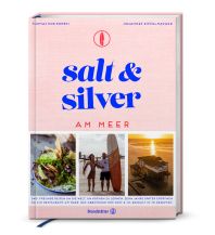 Cookbooks Salt and Silver am Meer Christian Brandstätter Verlagsgesellschaft m.b.H.