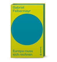 Reiselektüre Europa muss sich rechnen Christian Brandstätter Verlagsgesellschaft m.b.H.