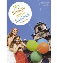 Mit Kindern durch Innsbruck Michael Wagner Verlag