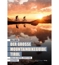Mountainbike Touring / Mountainbike Maps Der große Mountainbikeguide Tirol Michael Wagner Verlag