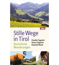 Stille Wege in Tirol Michael Wagner Verlag