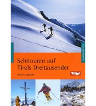 Skitourenführer Österreich Schitouren auf Tirols Dreitausender Michael Wagner Verlag