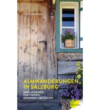 Wanderführer Almwanderungen in Salzburg Michael Wagner Verlag