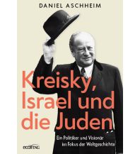 Travel Literature Kreisky, Israel und die Juden ecowin Verlag