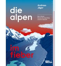 Bergtechnik Die Alpen im Fieber Servus Red Bull Media House