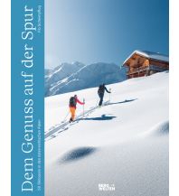 Skitourenführer Österreich Dem Genuss auf der Spur Servus Red Bull Media House