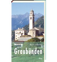 Reiseführer Schweiz Lesereise Graubünden Picus Verlag