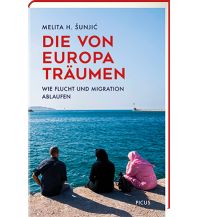 Die von Europa träumen Picus Verlag