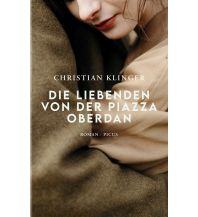 Travel Literature Die Liebenden von der Piazza Oberdan Picus Verlag