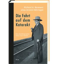 Reiselektüre Die Fahrt auf dem Katarakt Picus Verlag