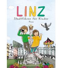 Travel Guides Linz. Stadtführer für Kinder Picus Verlag