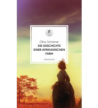 Die Geschichte einer afrikanischen Farm Manesse Verlag GmbH