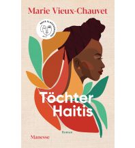 Travel Literature Töchter Haitis Manesse Verlag GmbH