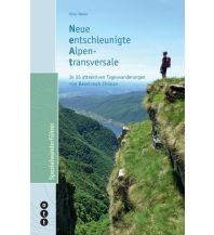 Long Distance Hiking Neue entschleunigte Aplentransversale (NEAT) Ott Verlag