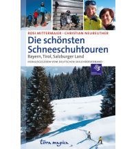 Winterwander- und Schneeschuhführer Die schönsten Schneeschuhtouren Reich Verlag terra magica