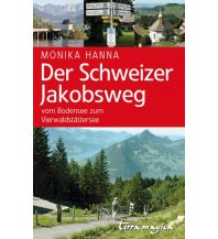 Hiking Guides Der Schweizer Jakobsweg Reich Verlag terra magica