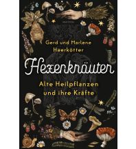 Nature and Wildlife Guides Hexenkräuter. Alte Heilpflanzen und ihre Kräfte Anaconda Verlag GmbH