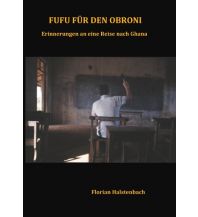 Travel Literature Fufu für den Obroni Books on Demand