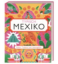 Travel Guides North and Central America Typisch Mexiko Dorling Kindersley