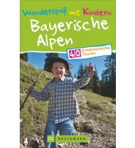 Hiking Guides Wanderspaß mit Kindern Bayerische Alpen Bruckmann Verlag