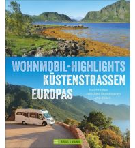 Travel Guides Wohnmobil-Highlights Küstenstraßen Europas Bruckmann Verlag