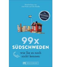 Reiseführer 99 x Südschweden wie Sie es noch nicht kennen Bruckmann Verlag