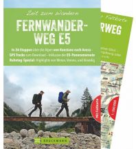 Long Distance Hiking Zeit zum Wandern - Fernwanderweg E5 Bruckmann Verlag
