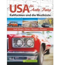 Reiseführer USA für Auto-Fans: Kalifornien und die Westküste Bruckmann Verlag
