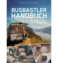 Camping Guides Das Busbastler Academy Handbuch Bruckmann Verlag