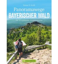 Wanderführer Panoramawege Bayerischer Wald Bruckmann Verlag
