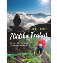 Bergerzählungen 2000 km Freiheit Bruckmann Verlag