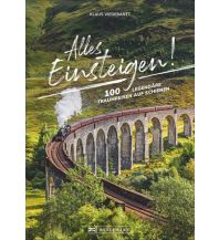 Eisenbahn Alles einsteigen bitte! Bruckmann Verlag